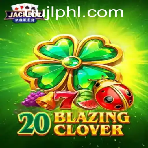 Dive into the Exciting World of 20BlazingClover: A Comprehensive Guide