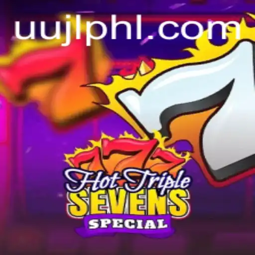 HotTripleSevensSpecial: A Dynamic Dive into Gameplay and Strategy