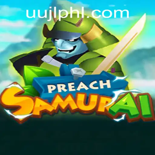 Exploring the Mystical World of PreachSamurai with a Twist of Uujl